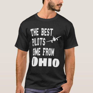 Die besten Piloten kommen aus Ohio Fliegen T-Shirt