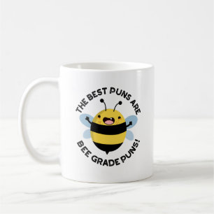 Die besten Puns sind Bee Grade Puns Funny Bug Pun Kaffeetasse
