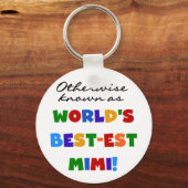 Die besten T - Shirt der Welt in Mimi - leuchtende Schlüsselanhänger (Vorderseite)