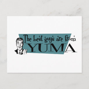 Die besten Typ kommen aus Yuma Postkarte