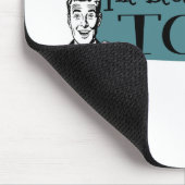 Die besten Typ sind aus Tonga Mousepad (Ecke)