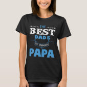 Die besten Väter erhalten gefördertes Papa-T-Shirt T-Shirt (Vorderseite)