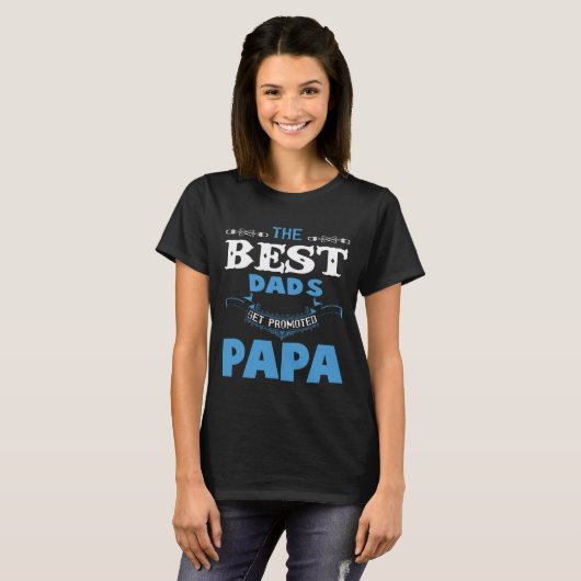 Die besten Väter erhalten gefördertes Papa-T-Shirt T-Shirt (Vorne ganz)
