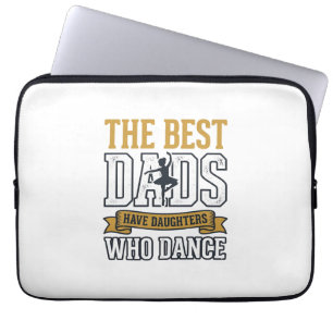Die besten Väter haben Töchter, die tanzen Vintage Laptopschutzhülle
