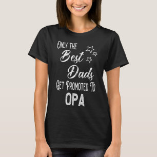 Die besten Vater werden für die Opa German Opa P T-Shirt