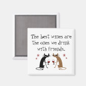 Die besten Weine, die wir mit Freunden trinken Magnet (Vorderseite/Rückseite)