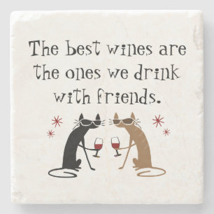 Die besten Weine, die wir mit Freunden trinken Steinuntersetzer