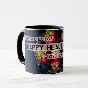 Die besten Wünsche für eine glückliche Gesundheit Tasse