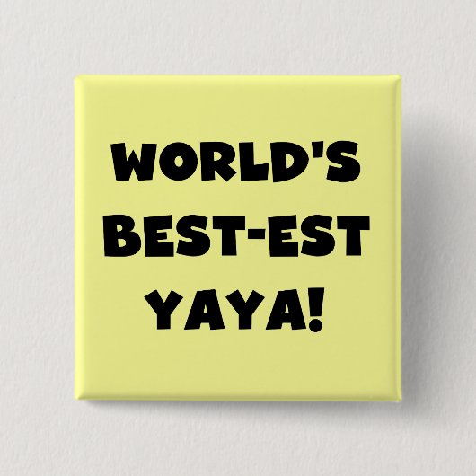 Die besten Yaya-Geschenke der Black Text World Button (Vorderseite)