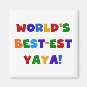 Die besten Yaya-Geschenke der Welt in hellen Farbe Magnet