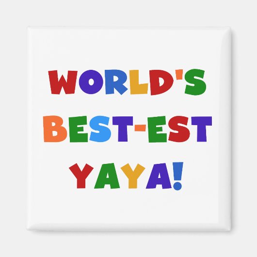 Die besten Yaya-Geschenke der Welt in hellen Farbe Magnet (Vorne)