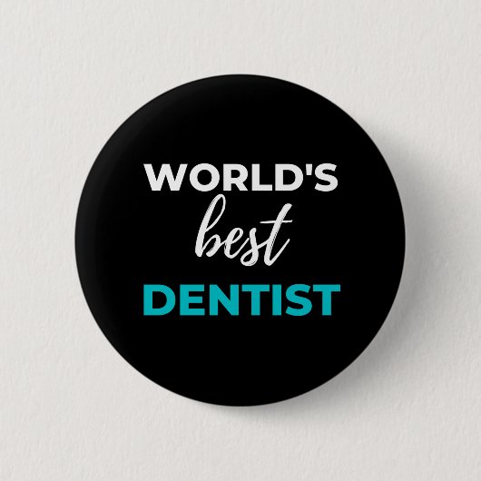 Die besten Zahnärzte der Welt Button (Vorderseite)