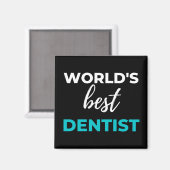 Die besten Zahnärzte der Welt Magnet (Vorderseite/Rückseite)