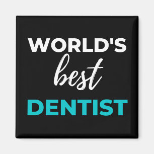 Die besten Zahnärzte der Welt Magnet