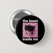 Die Bestie in mir Funny Cat Meme Geschenk für Männ Button (Vorne & Hinten)
