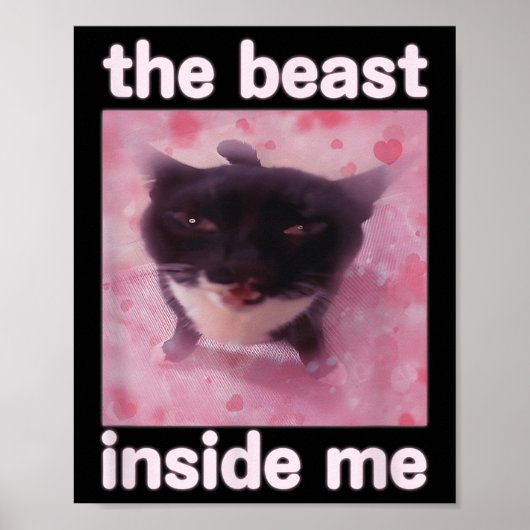 Die Bestie in mir Funny Cat Meme Geschenk für Männ Poster (Vorne)
