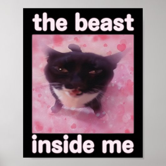 Die Bestie in mir Funny Cat Meme Geschenk für Männ Poster (Vorne)