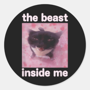 Die Bestie in mir Funny Cat Meme Geschenk für Männ Runder Aufkleber