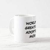 Die bestste adoptierte Mama-" Tasse "der Welt (Vorderseite Links)