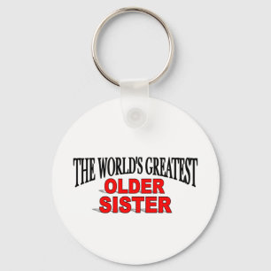 Die bestste ältere Schwester der Welt Schlüsselanhänger