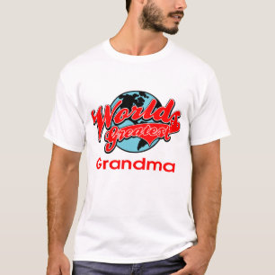 Die bestste Großmutter der Welt T-Shirt
