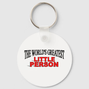 Die bestste kleine Person der Welt Schlüsselanhänger