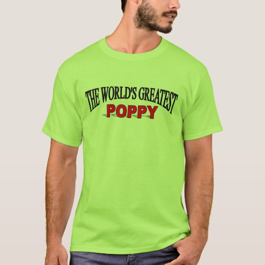 Die bestste Mohnblume der Welt T-Shirt (Vorderseite)