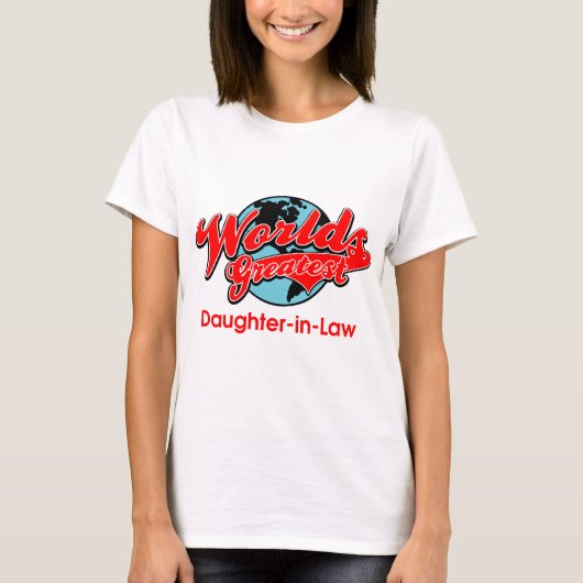 Die bestste Schwiegertochter der Welt T-Shirt (Vorderseite)