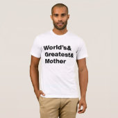 Die Beststen und Mütter der Welt T-Shirt (Vorne ganz)