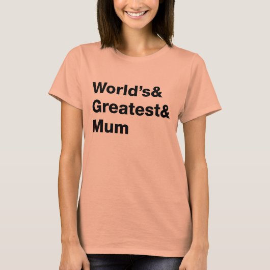 Die Beststen und Mütter der Welt T-Shirt (Vorderseite)