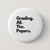 Die Bewertung aller Papers Funny Teacher Meme Button (Vorderseite)