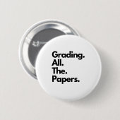 Die Bewertung aller Papers Funny Teacher Meme Button (Vorne & Hinten)
