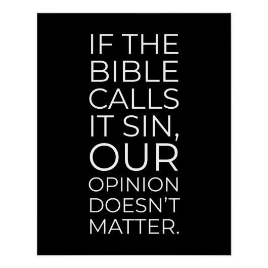 Die Bibel nennt es Sin unserer Meinung, keine Frag Poster (Vorderseite)