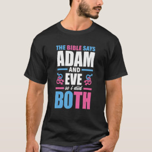 Die Bibel sagt "Adam and Eve", also tat ich beide  T-Shirt