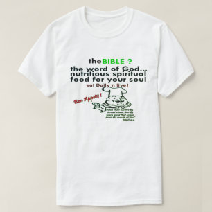 Die Bibel - Spirituelles Essen für Ihr Soul Christ T-Shirt