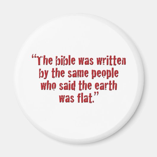 "Die Bibel wurde geschrieben.. Magnet (Vorne)