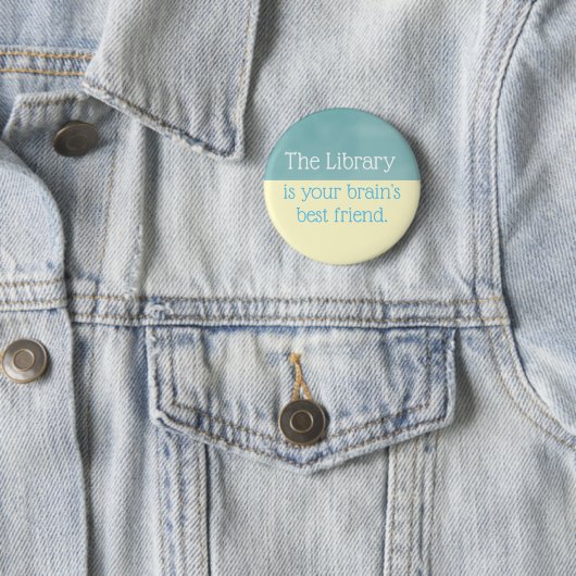 Die Bibliothek ist der beste Freund Ihres Gehirns, Button (Beispiel)