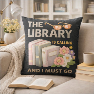 DIE BIBLIOTHEK RUF UND ICH MUSS GEHEN  KISSEN