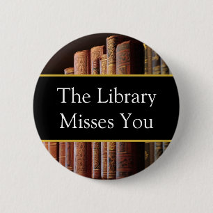 Die Bibliothek vermisst dich, Buchliebhaber Button
