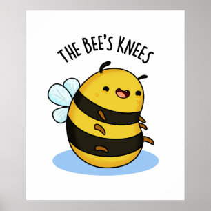 Die Bienen Knees Funny Bumble Pun Poster