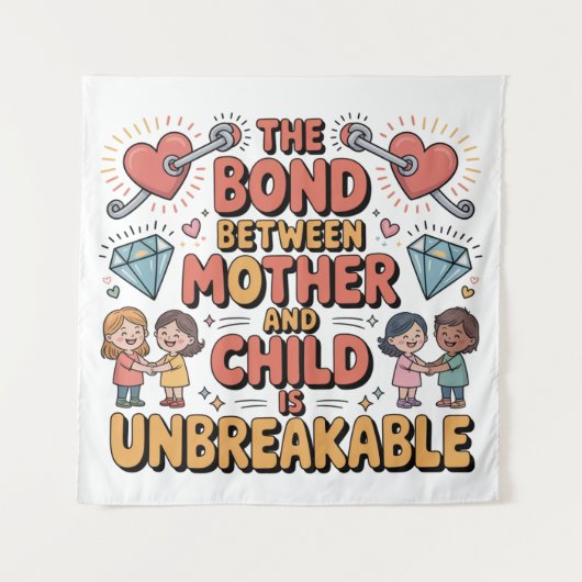 Die Bindung zwischen Mutter und Kind ist unzerbrec Wandteppich (Vorderseite)