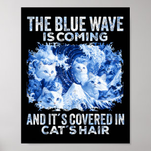 Die Blaue Welle kommt in den Katzenhaaren auf die  Poster
