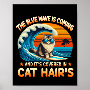 Die Blaue Welle kommt und ist in Cat Ha bedeckt Poster