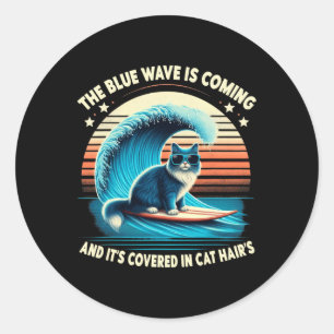 Die Blaue Welle kommt und ist in Cat Ha bedeckt Runder Aufkleber