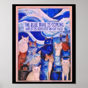 Die blaue Welle kommt und sie ist in Katze H Poster