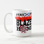 Die Blazes-Zuhause-Tasse Bleibe Kaffeetasse (Links)