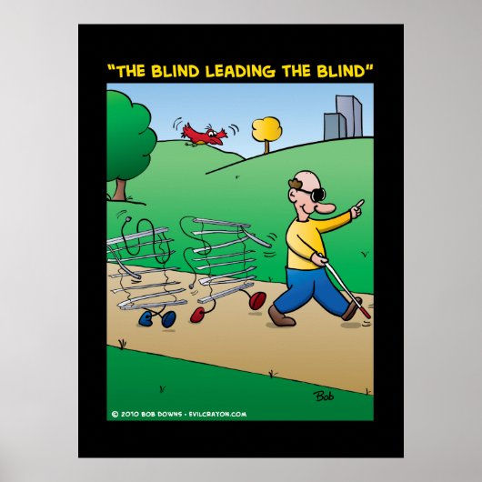 "Die Blinde Führung der Blinden" Poster (Vorne)