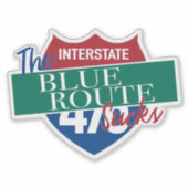 Die Blue Route ist scheiße lustiger Delco-Fahrer 4 Aufkleber (Vorderseite)