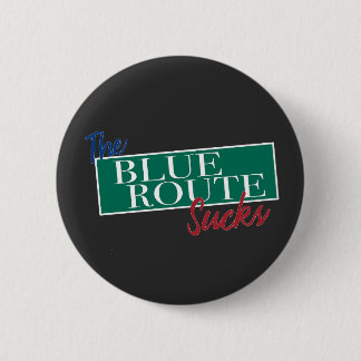 Die Blue Route ist scheiße lustiges Delco-Fahrer-D Button