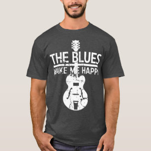 Die Blues macht mich glücklich bei der Funny Musi T-Shirt